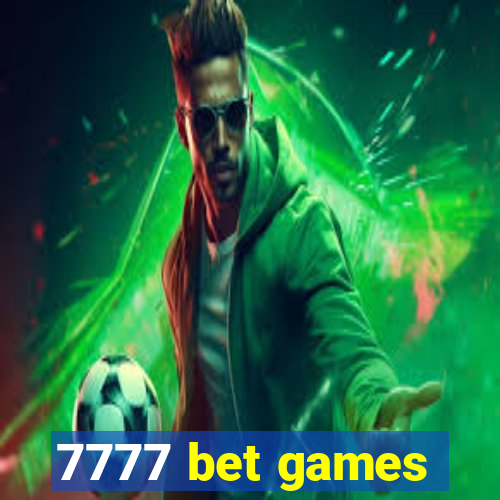 7777 bet games